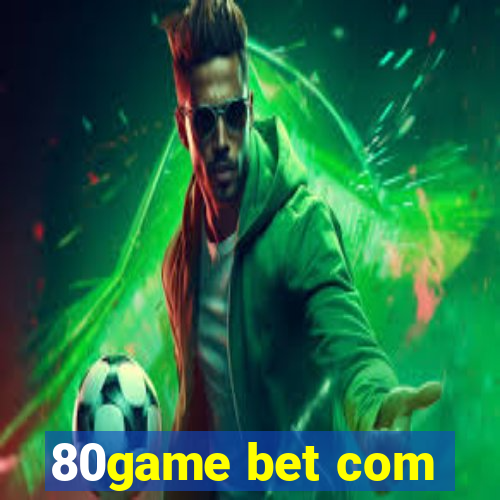 80game bet com